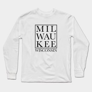 Milwaukee Wisconsin Home Long Sleeve T-Shirt